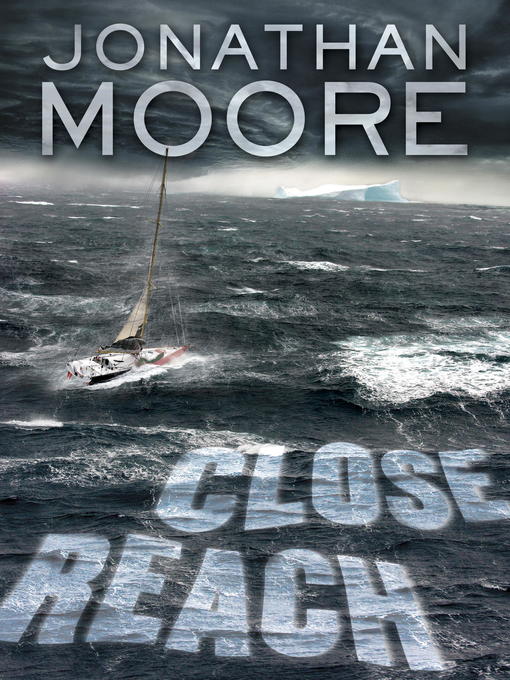 Title details for Close Reach by Jonathan Moore - Available